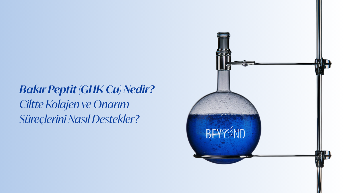 Bakır Peptit (GHK-Cu) Nedir? Neden Bu Kadar Konuşuluyor ve Nasıl Kullanılır?